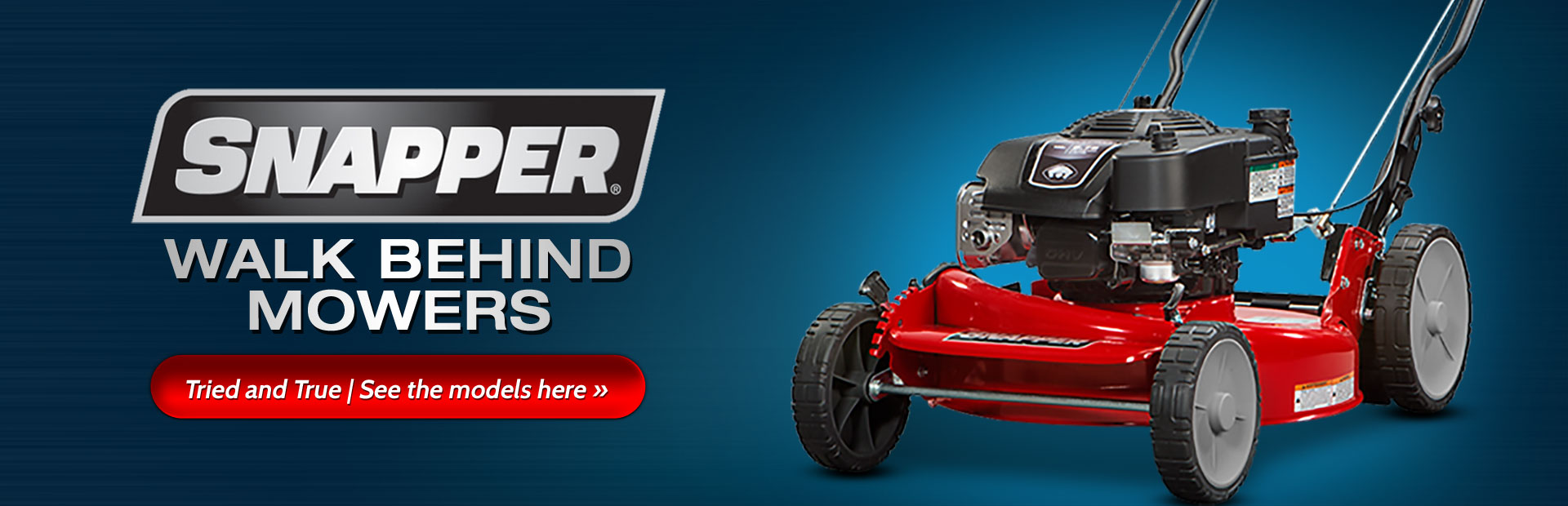 Snapper Walk Behind Mowers: Click here to view our selection.